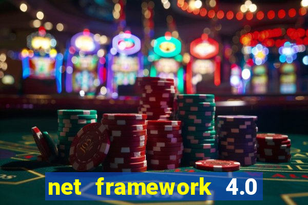 net framework 4.0 v 30319 windows 7